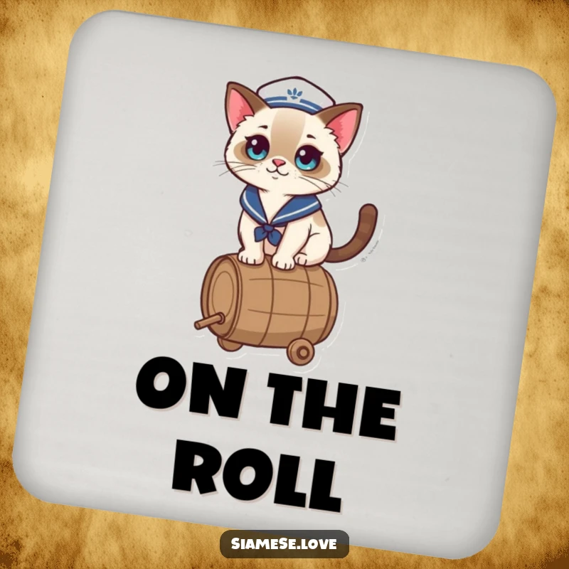 Funny Drink Coaster with a kawaii Siamese cat in a sailor hat, balancing on a barrel, offering surface protection with seafaring whimsy.
