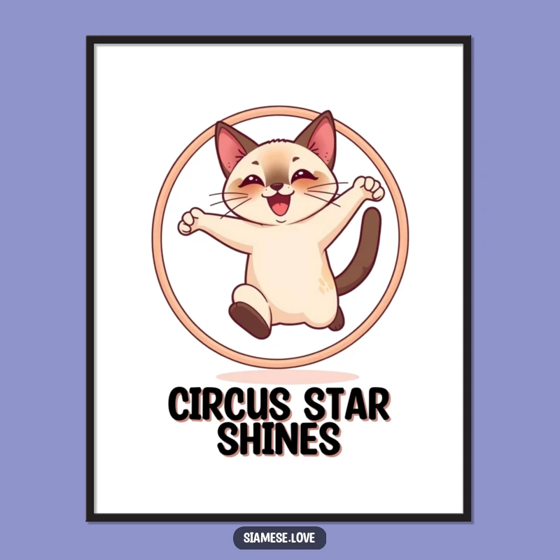 Funny Jumping Cat Poster - Cheerful Siamese Hoop Art, Dynamic Funny Gift
