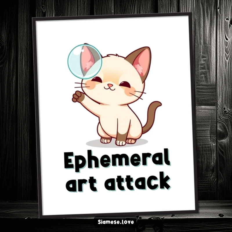 Funny kawaii Siamese cat poster, playfully swatting at a floating bubble, adding whimsical charm and lighthearted fun.