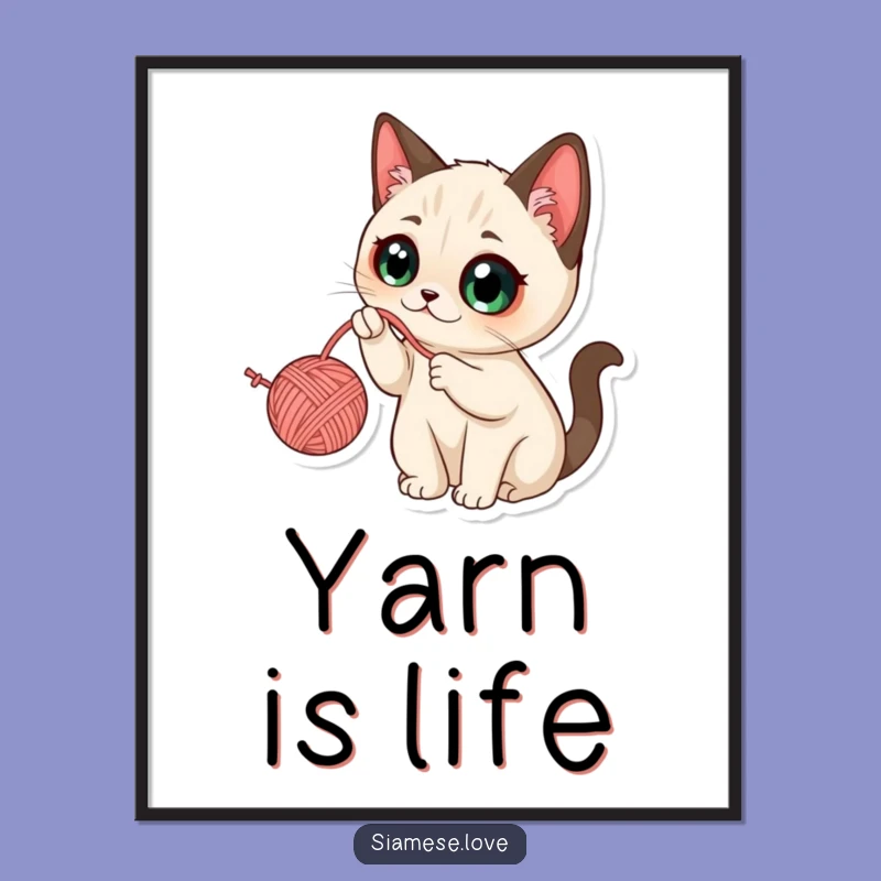 Funny Kawaii Siamese Cat Yarn Poster: Charming Wall Art, Perfect Funny Gift