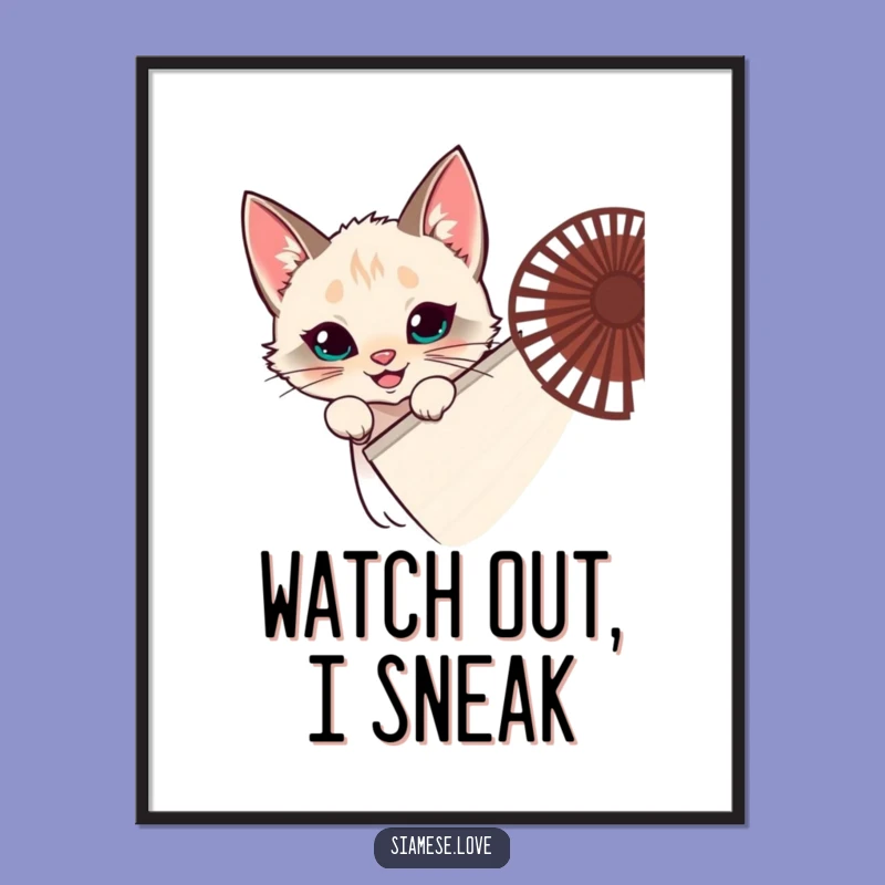 Funny Siamese Cat Fan Hideout Poster - Mischievous Feline Art Gift!