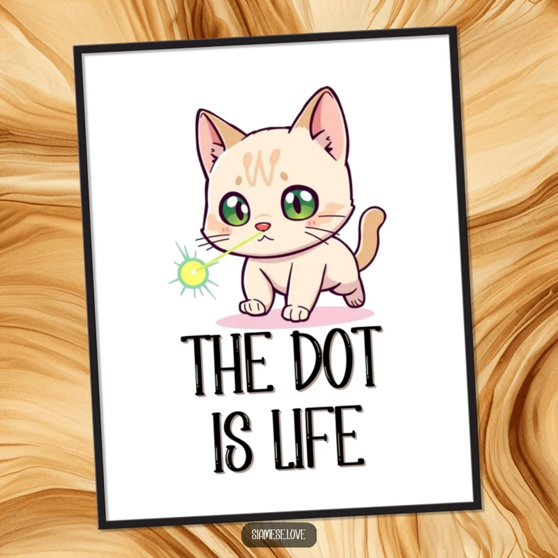 Funny Siamese Cat Poster: A Siamese cat with wide, startled eyes is depicted chasing a laser dot, showcasing hilarious feline energy.