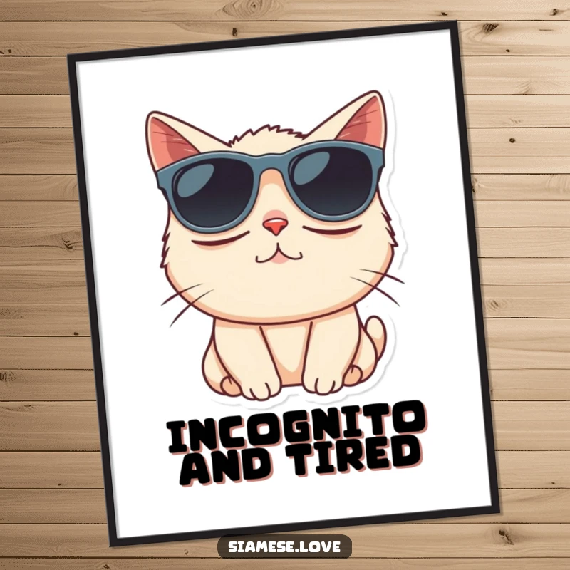 Funny Siamese cat character comically wearing oversized sunglasses, as a humorous art print.