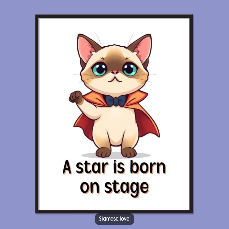 Free Printable Wall Art: Theatrical Siamese Cat Cape Pose Funny Downloadable Art Gift