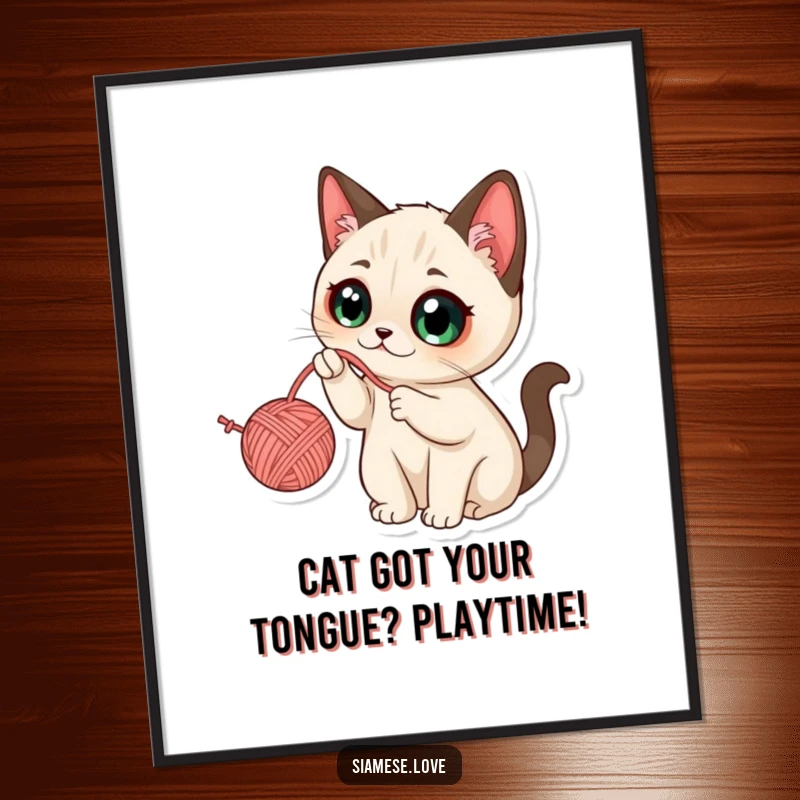 Funny Free Printable Wall Art: Kawaii Siamese cat batting at a yarn ball with wide eyes, a playful and humorous decoration.