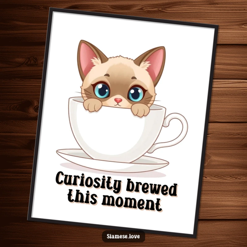 Funny Free Printable Wall Art: A curious Siamese cat peeks from behind a giant teacup, adding a touch of mystery.