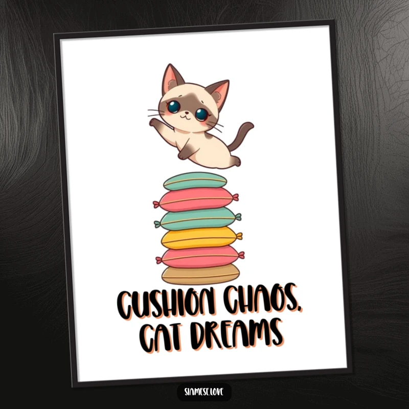 Funny Free Printable Wall Art: A Siamese cat elegantly leaping onto a towering stack of colorful cushions.
