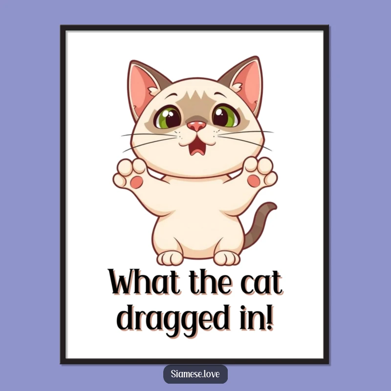 Free Printable Wall Art: Surprised Siamese Cat Humor, Funny Downloadable Decor Gift!