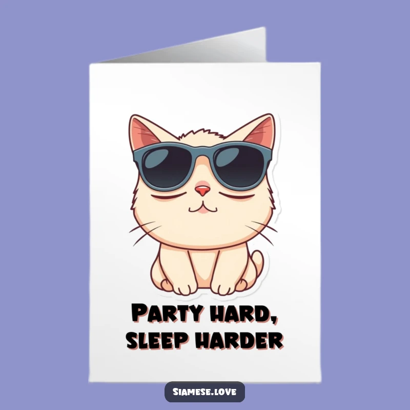 Free Printable Birthday Card: Sleepy Siamese Cat Shades Funny Downloadable Gift