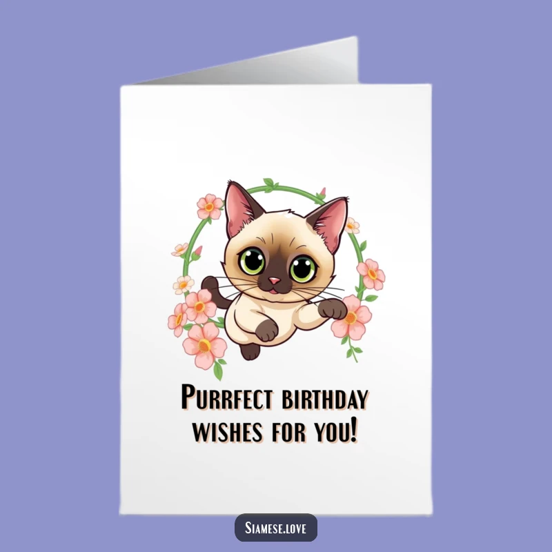 Free Printable Birthday Card: Siamese Cat Flowers, Leap of Joy, Downloadable Gift