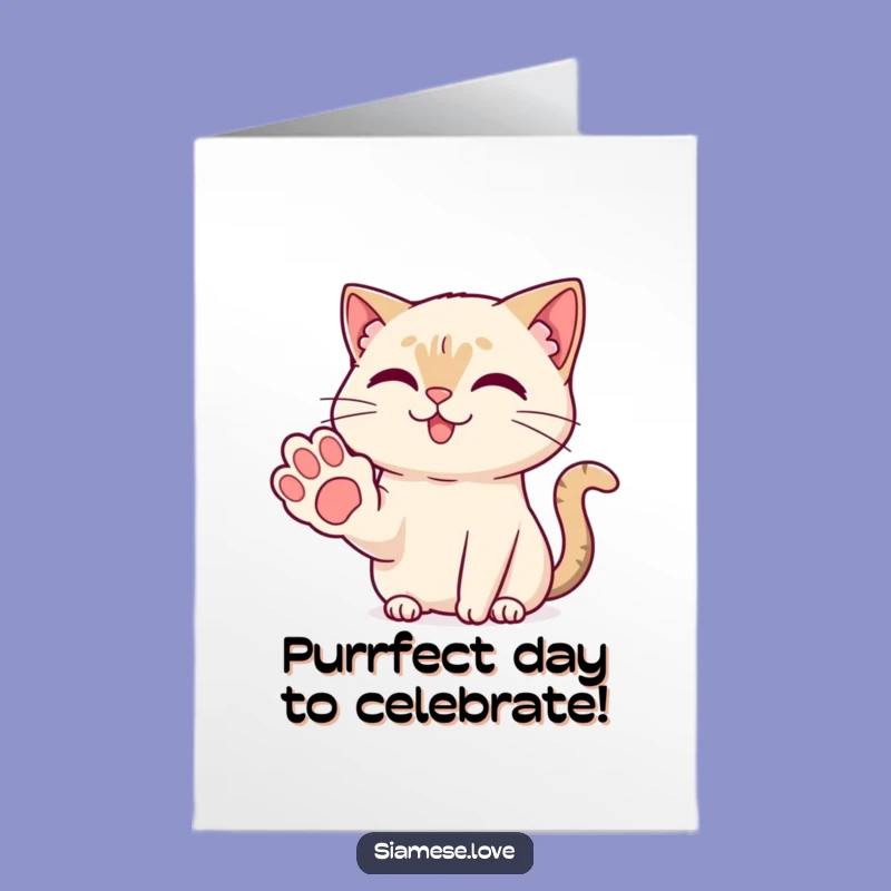 Free Printable Kawaii Siamese Cat Birthday Card: Friendly Paw Downloadable Cheer