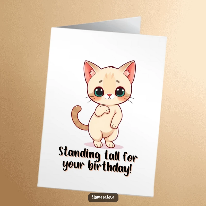 Funny Free Printable Birthday Card: Small Siamese cat standing on hind legs, tail held high for balance, looking playful, gift.