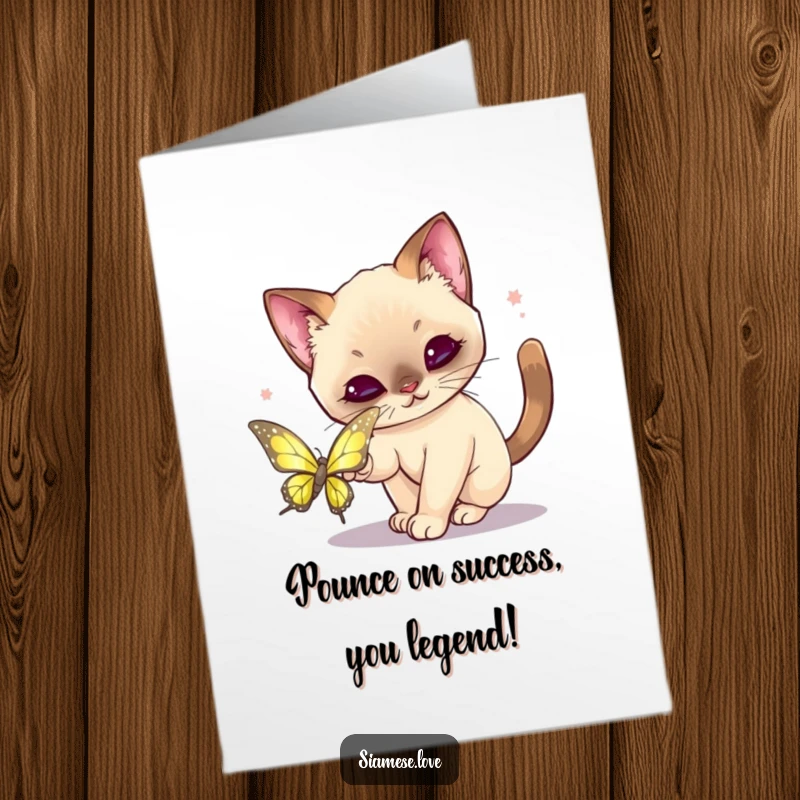 Funny Free Printable Congratulations Card: Kawaii Siamese cat playfully pouncing on a shimmering butterfly, a humorous victory.