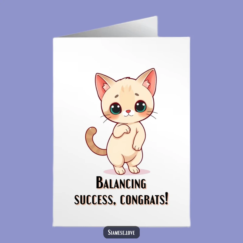 Free Printable Congrats Card: Siamese Cat Balance - Triumphant Downloadable Gift!