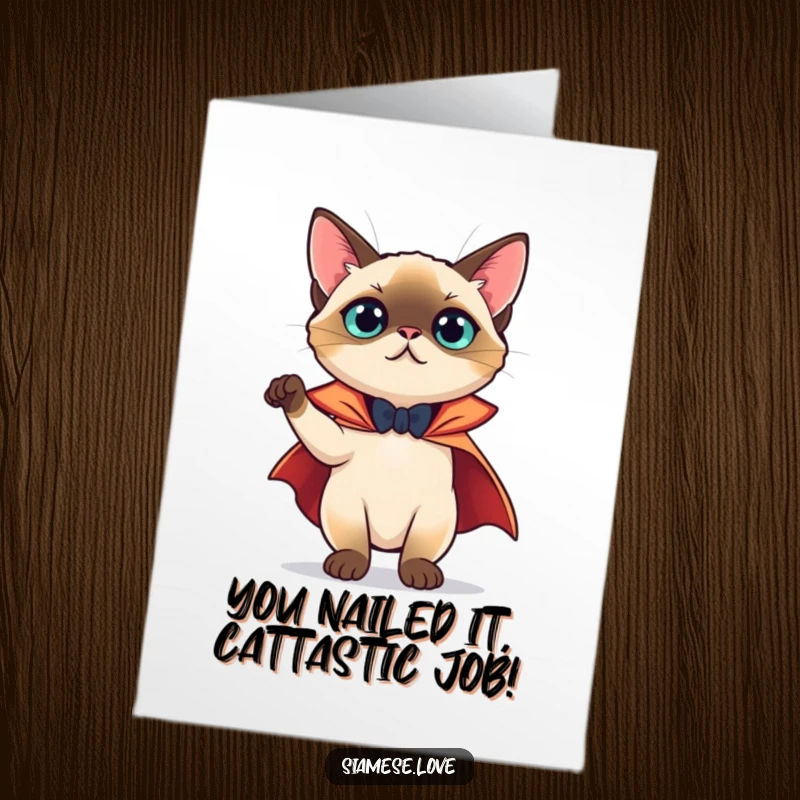 Funny Free Printable Congratulations Card featuring a theatrical Siamese cat wearing a cape and striking a proud, victorious pose.