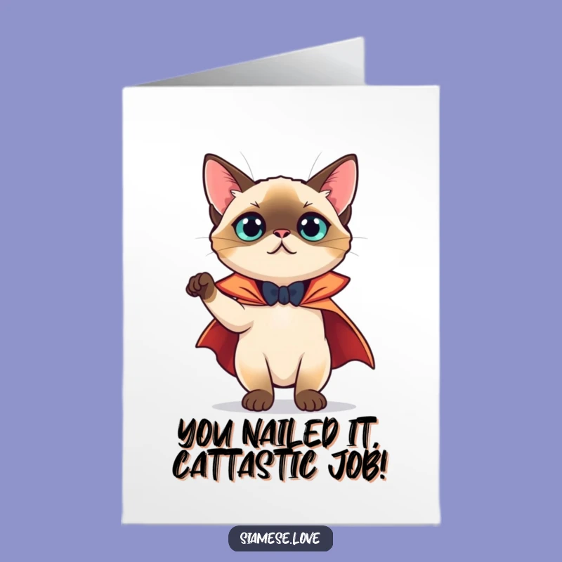 Free Printable Congrats Card: Theatrical Siamese Cat Cape Pose Funny Achievement Gift