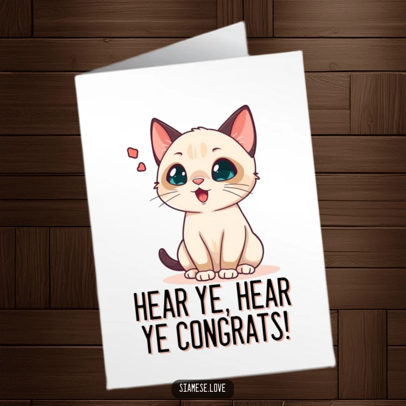 Funny Free Printable Congratulations Card: Chatty Siamese cat with exaggerated sound wave bubble celebrating achievement.