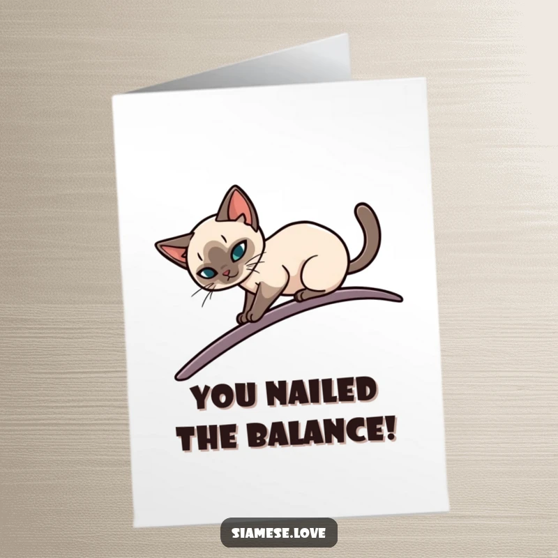 Funny Free Printable Congratulations Card: Sleek Siamese cat elegantly balancing, symbolizing graceful achievement on a curving path.