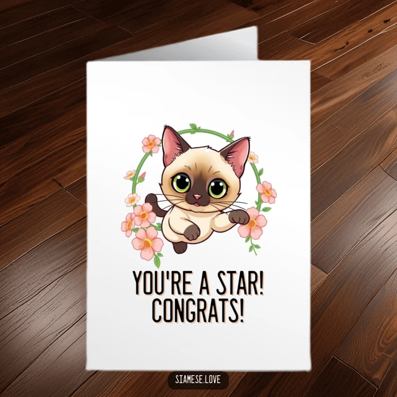 Funny Free Printable Congrats Card: Siamese cat character leaping through a flower hoop, celebrating a fantastic achievement.