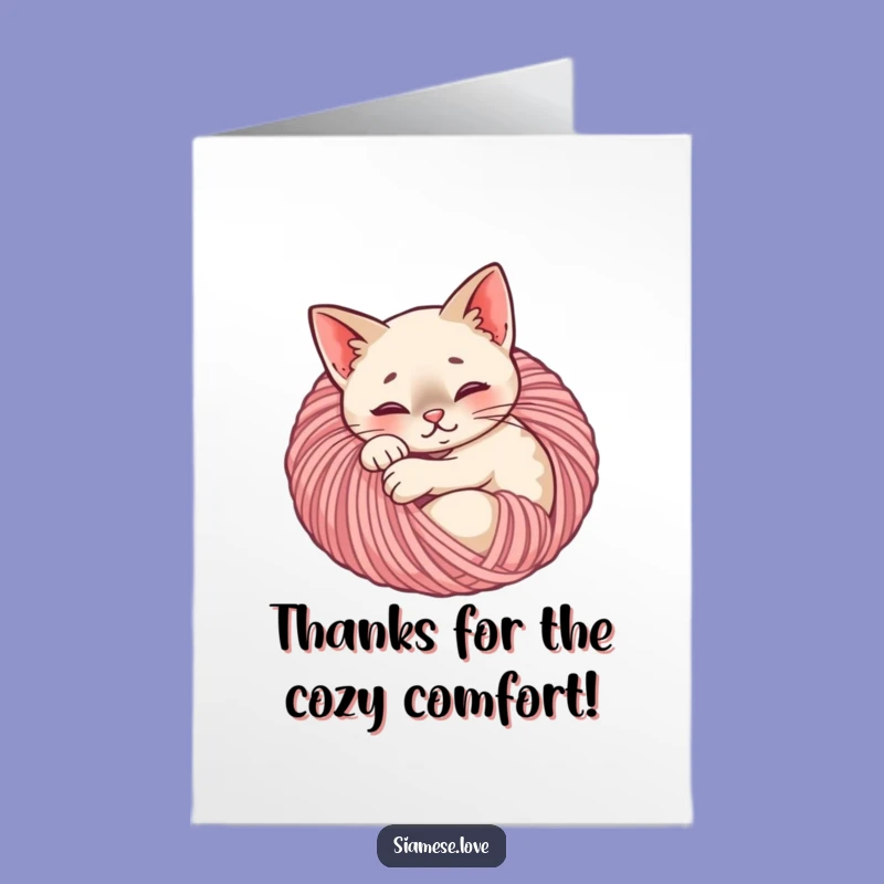 Free Printable Cozy Siamese Cat Thank You Card - Funny Downloadable Gift!