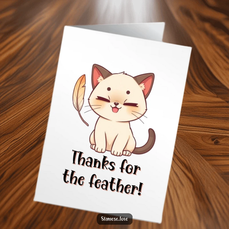 Funny Free Printable Thank You Card: A cute Siamese cat with a mischievous grin batting at a feather.