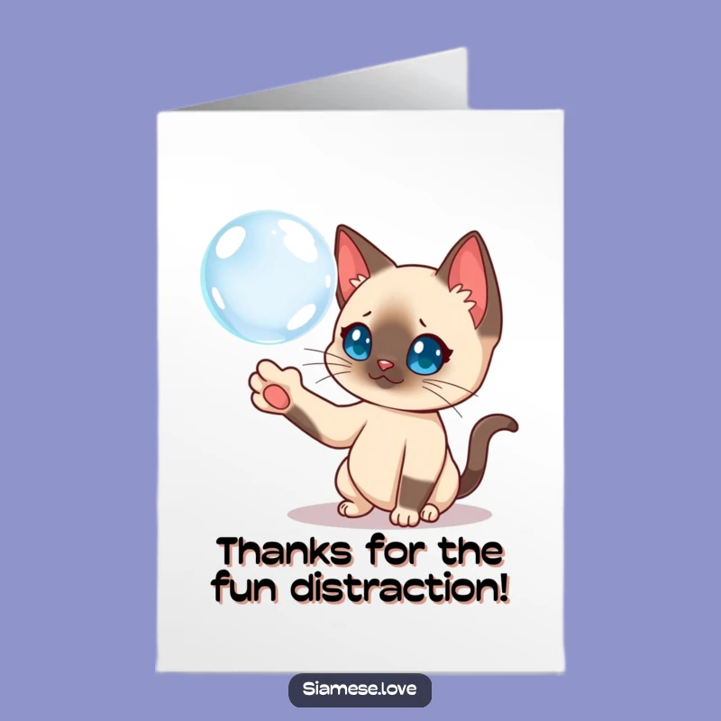 Free Printable Thank You Card: Siamese Cat Bubble Play Funny Downloadable Gift