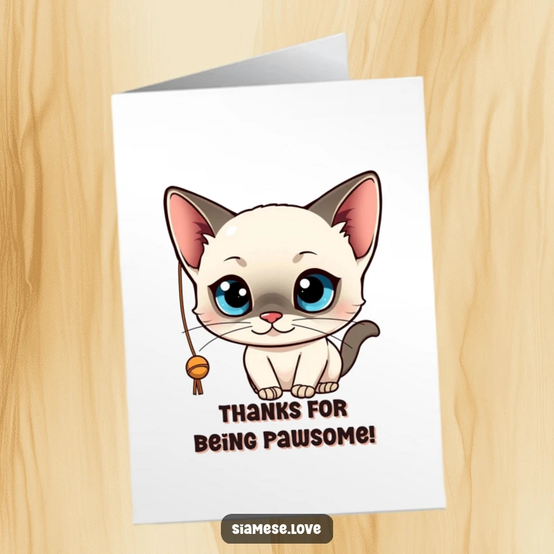 Funny Free Printable Thank You Card: A kawaii Siamese cat batting playfully at a string, expressing thanks.