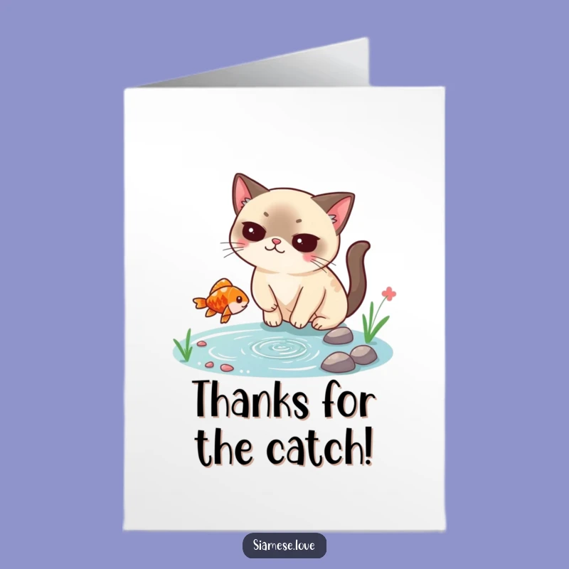 Free Printable Funny Siamese Cat Thank You Card - Grateful Fish Catcher Downloadable