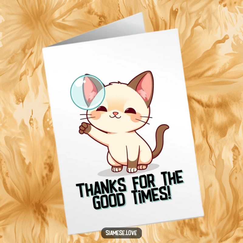 Funny Free Printable Thank You Card with a cute kawaii Siamese cat playfully batting at a shiny floating bubble, full of fun.