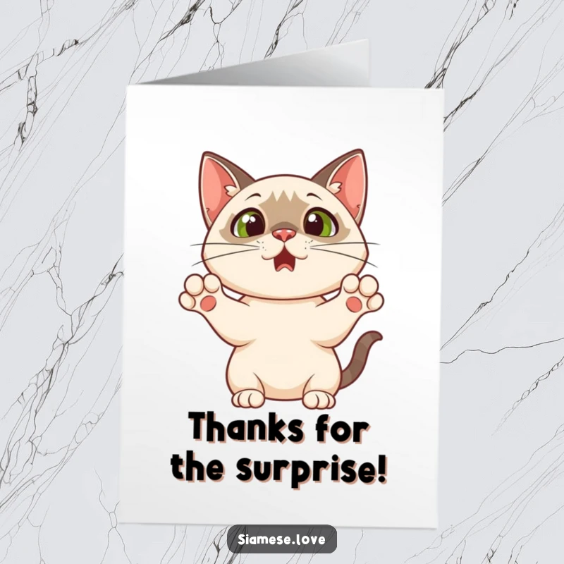 Funny Free Printable Thank You Card: a Siamese cat is caught off guard, paws up in comical surprise.
