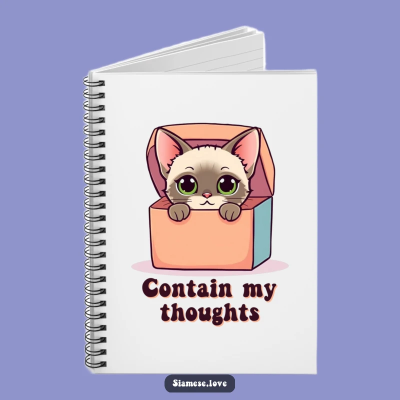 Funny Siamese Cat Box Notebook: Jot Down Curious Thoughts