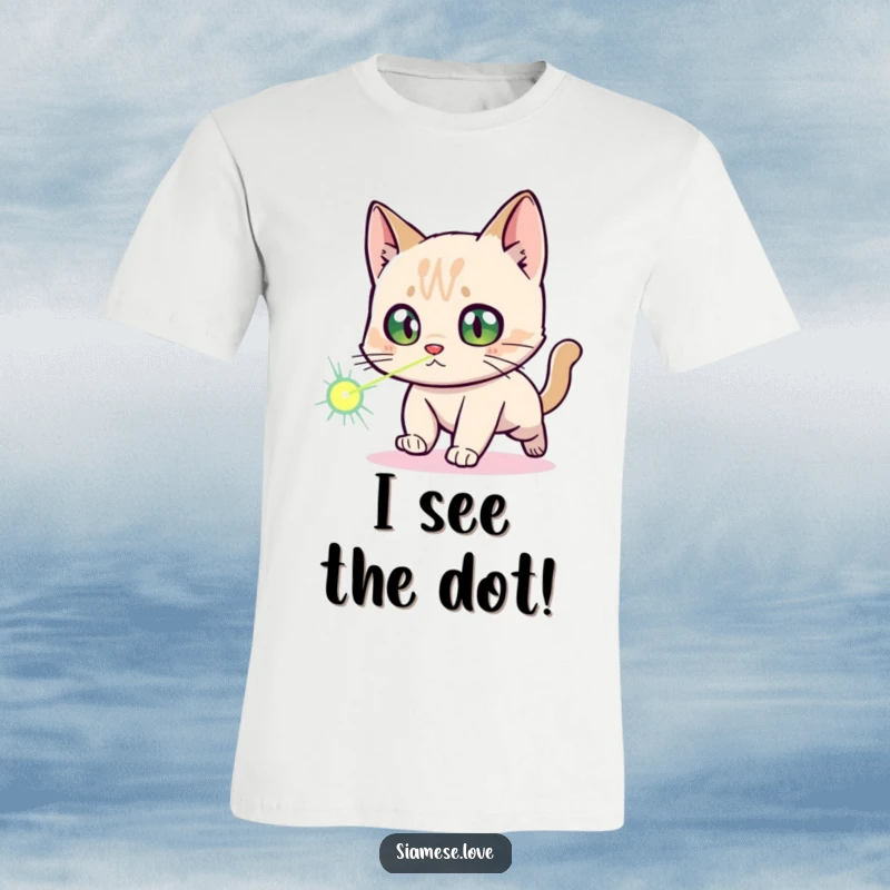 Funny Siamese Cat T-Shirt: A Siamese cat with wide, startled eyes is comically chasing a laser dot, perfect for humor lovers.